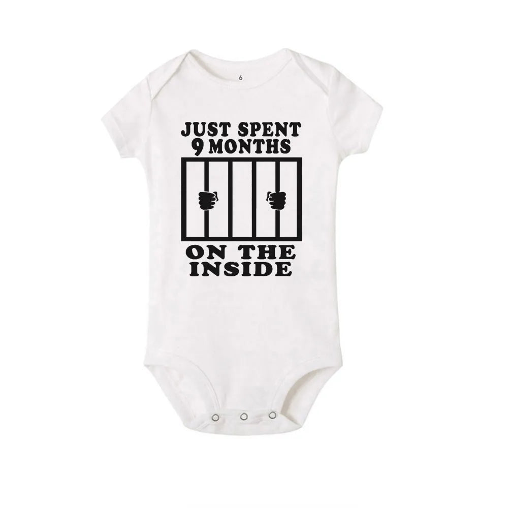 "Just spent 9 months on the inside" Short Sleeve Baby Clothes